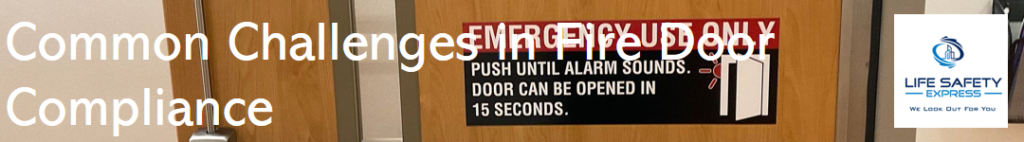 Common challenges in fire door compliance
